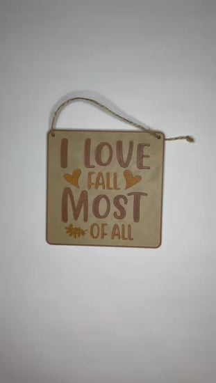 I Love Fall Most of All Decorative Sign Video 