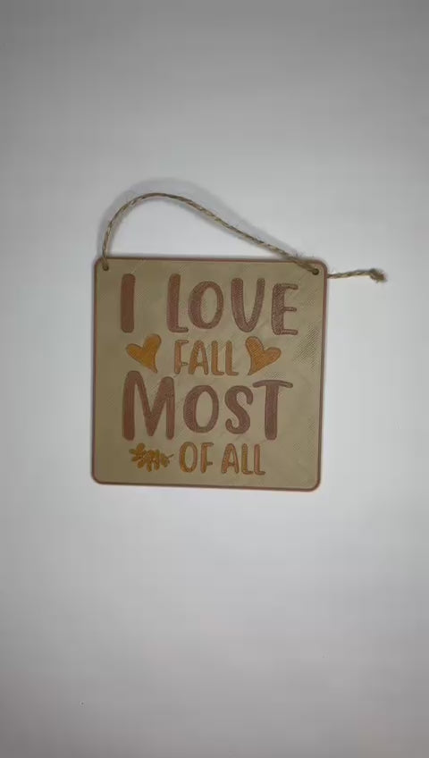 I Love Fall Most of All Decorative Sign Video 